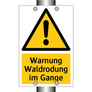 Warnung Waldrodung im Gange