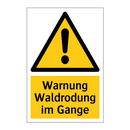 Warnung Waldrodung im Gange