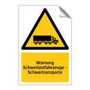 Warnung Schwerlastfahrzeuge - Schwertransporte