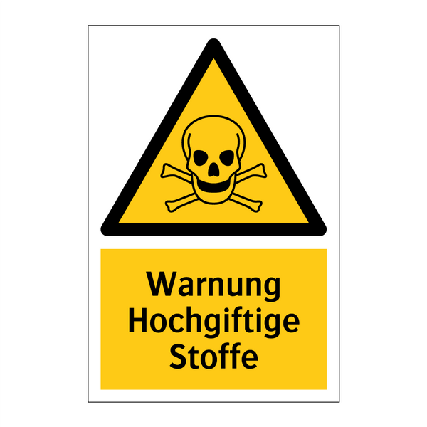 Warnung Hochgiftige Stoffe