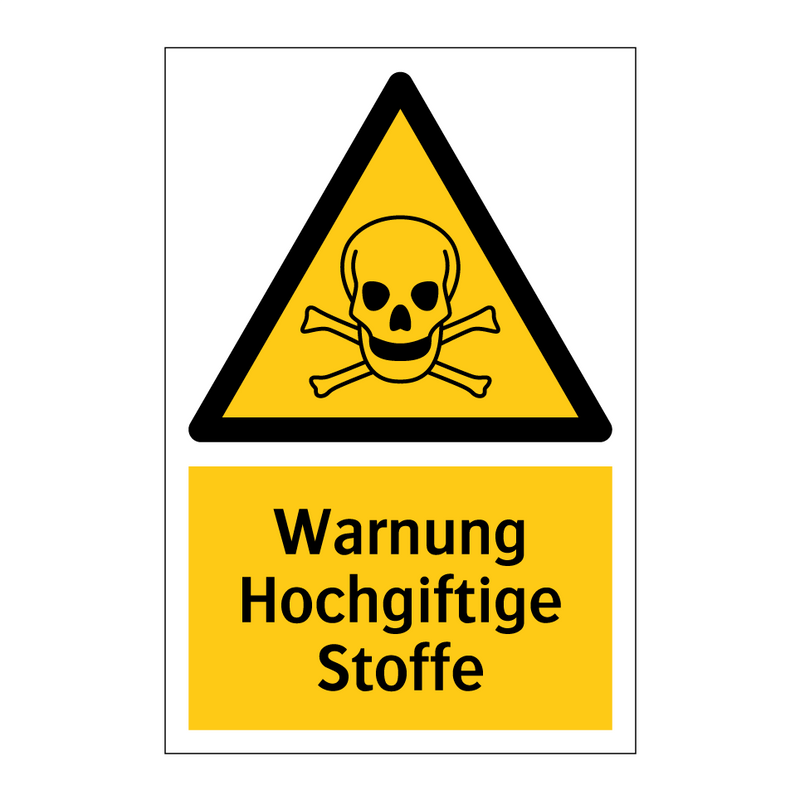Warnung Hochgiftige Stoffe