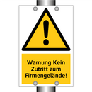 Warnung Kein Zutritt zum Firmengelände!