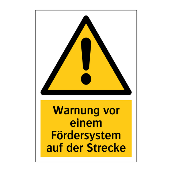 Warnung vor einem Fördersystem auf der Strecke