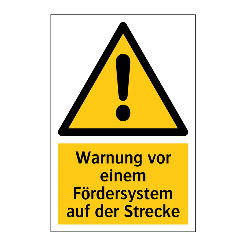 Warnung vor einem Fördersystem auf der Strecke