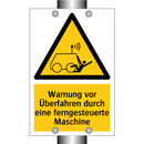 Warnung vor Überfahren durch eine ferngesteuerte Maschine