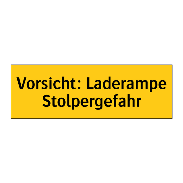 Vorsicht: Laderampe Stolpergefahr