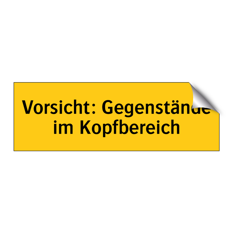 Vorsicht: Gegenstände im Kopfbereich