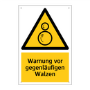 Warnung vor gegenläufigen Walzen