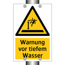 Warnung vor tiefem Wasser