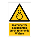 Warnung vor Einklemmen durch rotierende Walzen
