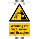 Warnung vor Dachlawinen und Eiszapfen!