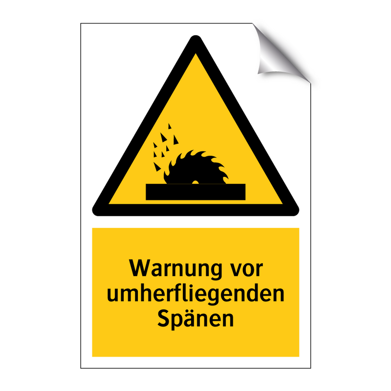 Warnung vor umherfliegenden Spänen