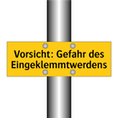 Vorsicht: Gefahr des Eingeklemmtwerdens