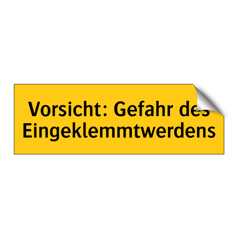 Vorsicht: Gefahr des Eingeklemmtwerdens
