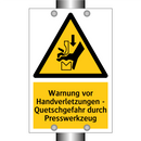 Warnung vor Handverletzungen - Quetschgefahr durch Presswerkzeug