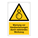 Warnung vor Handverletzungen durch rotierendes Werkzeug