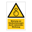 Warnung vor Handverletzungen durch rotierendes Werkzeug