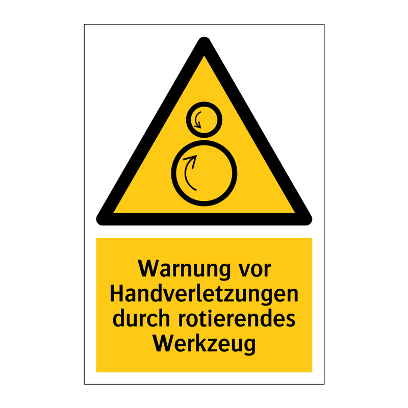 Warnung vor Handverletzungen durch rotierendes Werkzeug
