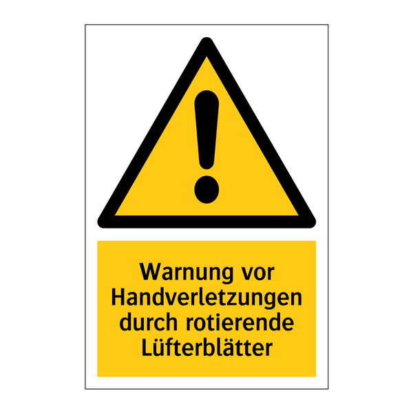 Warnung vor Handverletzungen durch rotierende Lüfterblätter