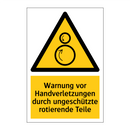 Warnung vor Handverletzungen durch ungeschützte rotierende Teile