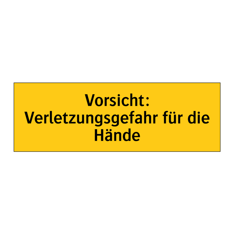 Vorsicht: Verletzungsgefahr für die Hände