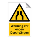Warnung vor engen Durchgängen