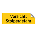 Vorsicht: Stolpergefahr