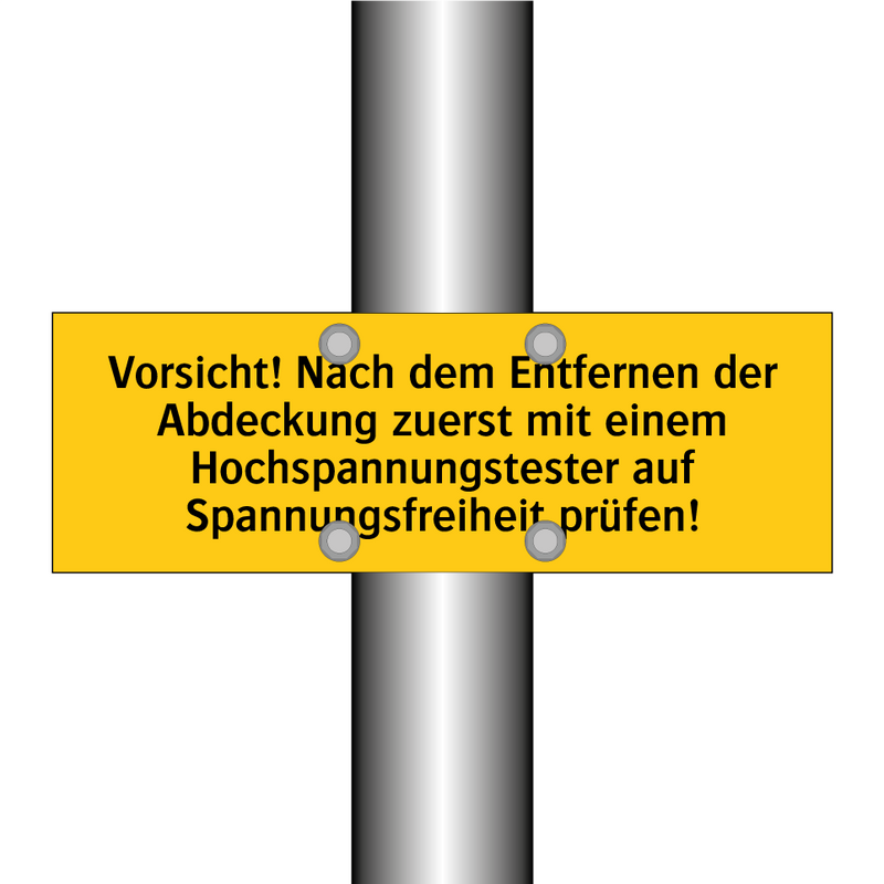 Vorsicht! Nach dem Entfernen der Abdeckung zuerst mit einem Hochspannungstester auf Spannungsfreiheit prüfen!