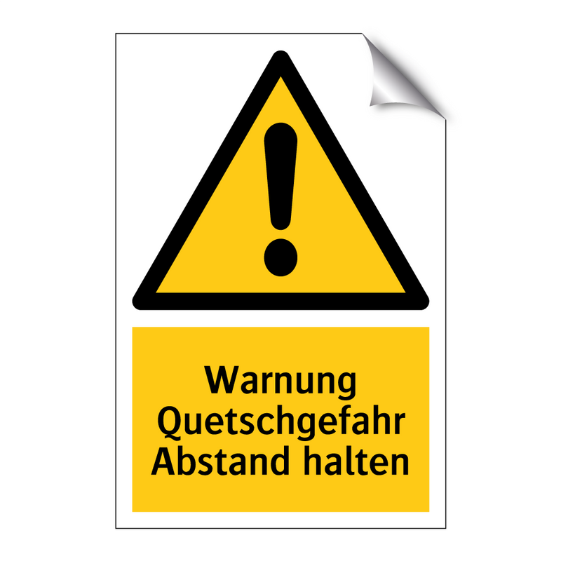 Warnung Quetschgefahr Abstand halten