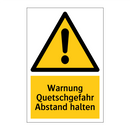 Warnung Quetschgefahr Abstand halten