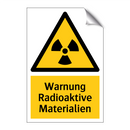 Warnung Radioaktive Materialien