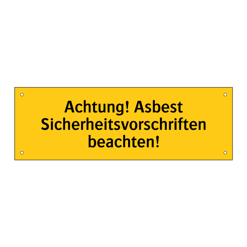 Achtung! Asbest Sicherheitsvorschriften beachten!