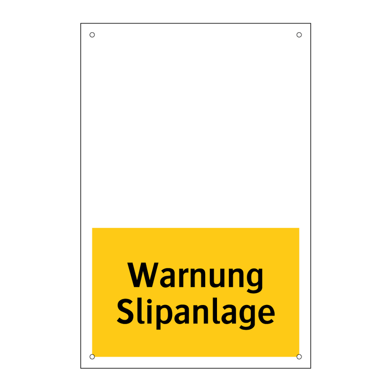 Warnung Slipanlage