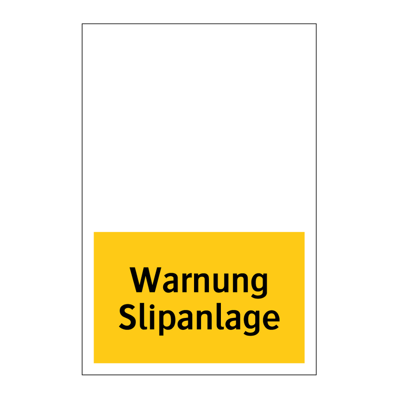 Warnung Slipanlage