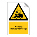 Warnung Transportfahrzeuge