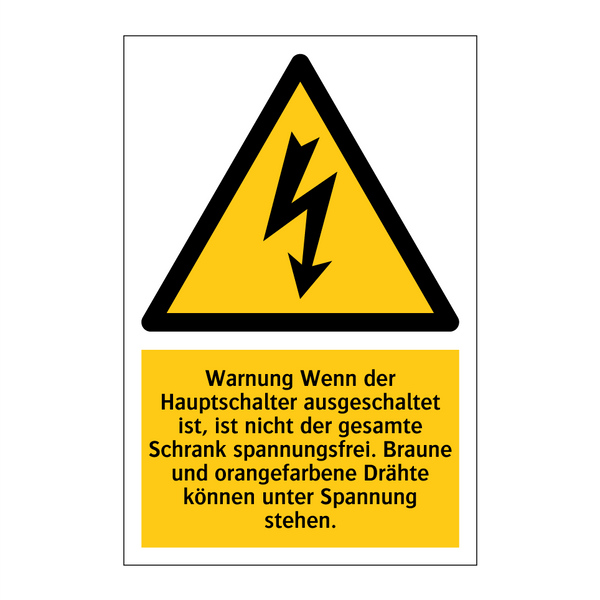 Warnung Wenn der Hauptschalter ausgeschaltet ist, ist nicht der gesamte Schrank spannungsfrei. Braune und orangefarbene Drähte können unter Spannung stehen.