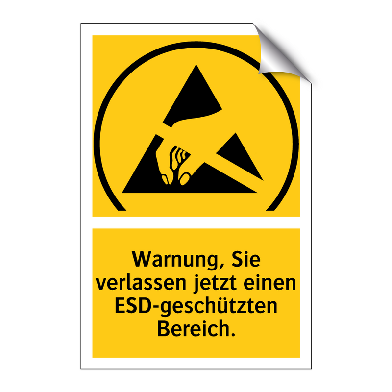 Warnung, Sie verlassen jetzt einen ESD-geschützten Bereich.