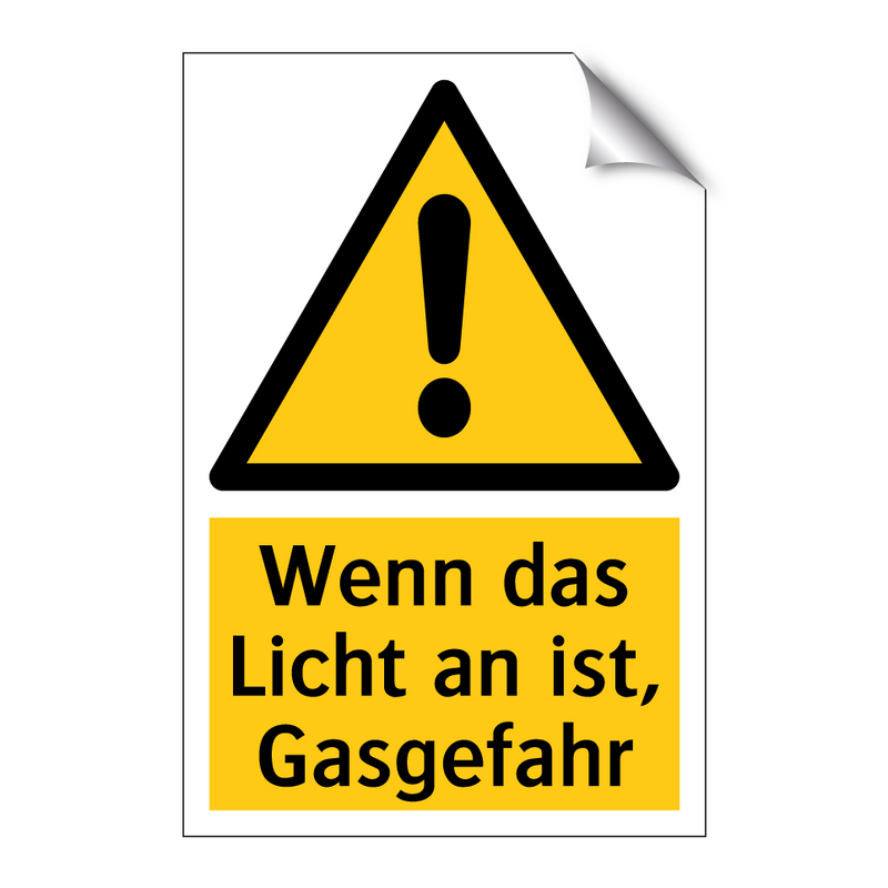 Wenn das Licht an ist, Gasgefahr