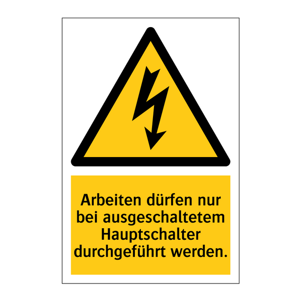 Arbeiten dürfen nur bei ausgeschaltetem Hauptschalter durchgeführt werden.