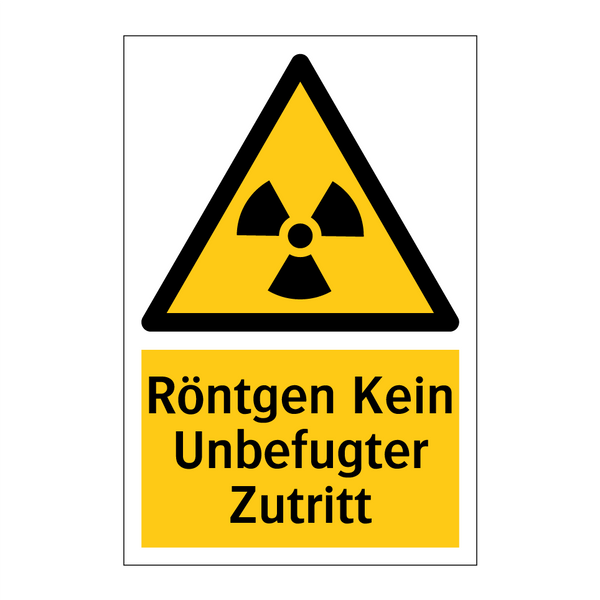 Röntgen Kein Unbefugter Zutritt