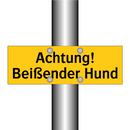 Achtung! Beißender Hund