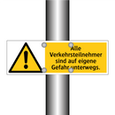 Alle Verkehrsteilnehmer sind auf eigene Gefahr unterwegs.