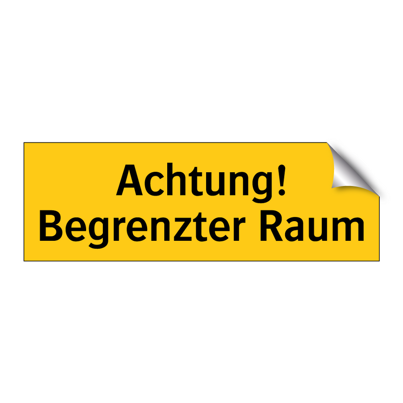 Achtung! Begrenzter Raum