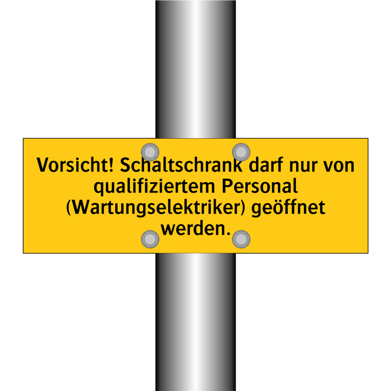 Vorsicht! Schaltschrank darf nur von qualifiziertem Personal (Wartungselektriker) geöffnet werden.