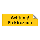 Achtung! Elektrozaun