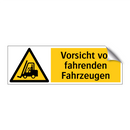 Vorsicht vor fahrenden Fahrzeugen