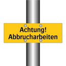 Achtung! Abbrucharbeiten