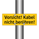 Vorsicht! Kabel nicht berühren!