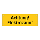 Achtung! Elektrozaun!