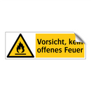 Vorsicht, kein offenes Feuer